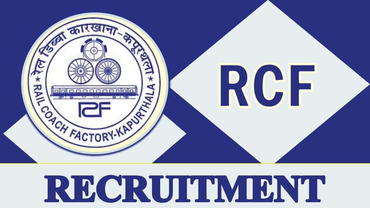 RCF Recruitment 2023: Notification Release, Check Post, Qualification, Salary and How to Apply