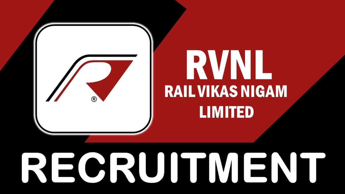 RVNL Recruitment 2023 New Notification Out: Check Post, Salary, Age, Qualification and How to Apply