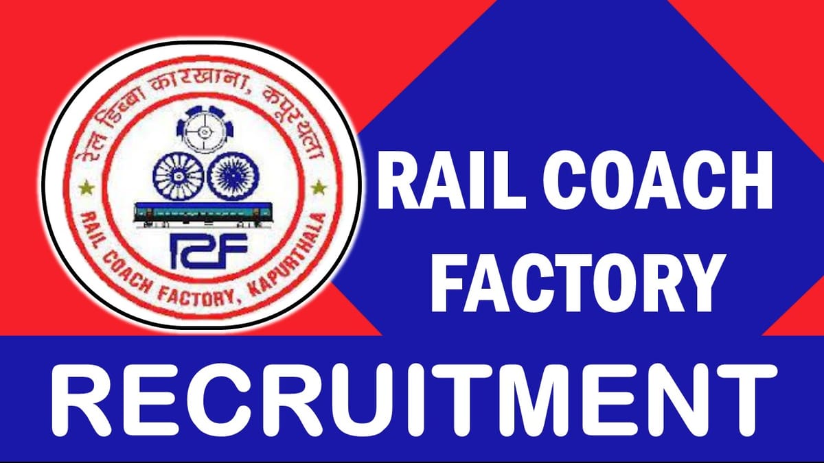 RCF Recruitment 2023: Notification Out, Check Posts, Age, Qualification, Pay Scale and How to Apply