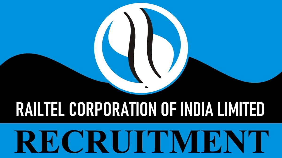Railtel Recruitment 2023: Check Posts, Vacancy, Age, Qualification and Other Vital Details
