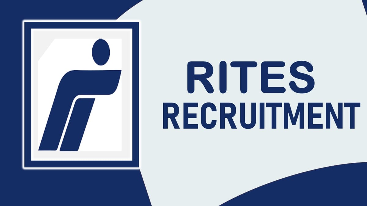 RITES Recruitment 2023: Salary Up to 140000 Per Month, Check Post Name, Vacancies, Age Limit, Qualifications, and How to Apply