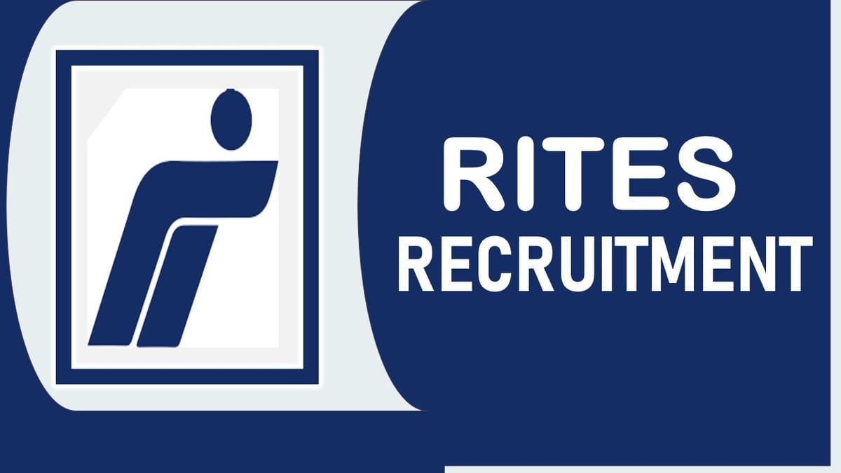 RITES Recruitment 2023: Monthly Salary Upto 140000, Check Post, Qualification, Selection Process and Other Important Details