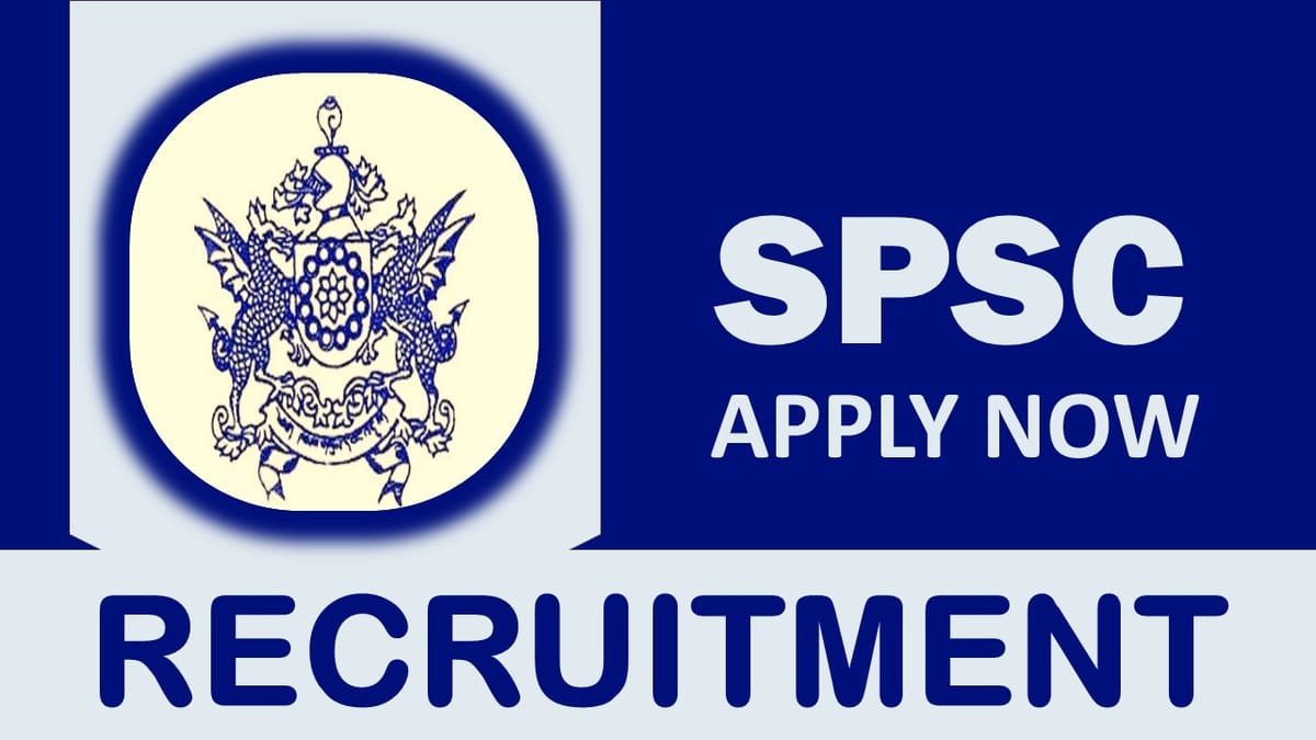 SPSC Recruitment 2023 Notification Out: Check Posts, Qualification, Age and Process to Apply