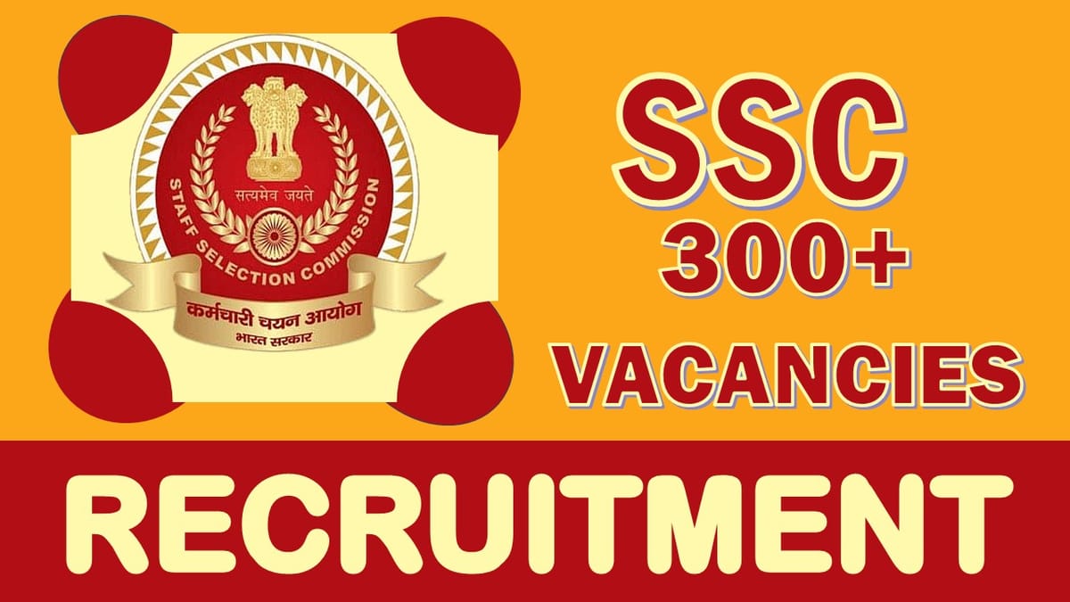 SSC Recruitment 2023: Bumper Vacancies, Check Posts, Age, Salary, Qualification and Application Procedure