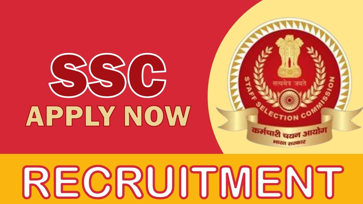 SSC Recruitment 2023: Notification Out, Check Vacancy, Age, Salary, Qualification and Process to Apply