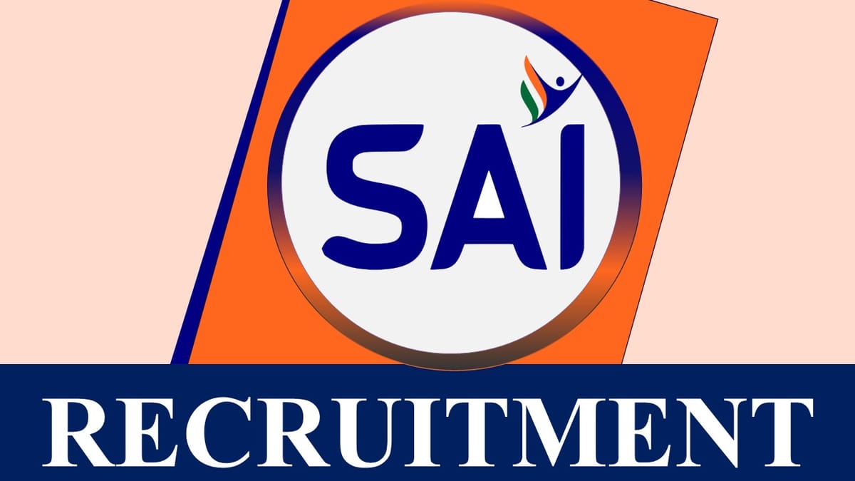 SAI Recruitment 2023: New Notification Out, Check Post, Qualification and Process to Apply