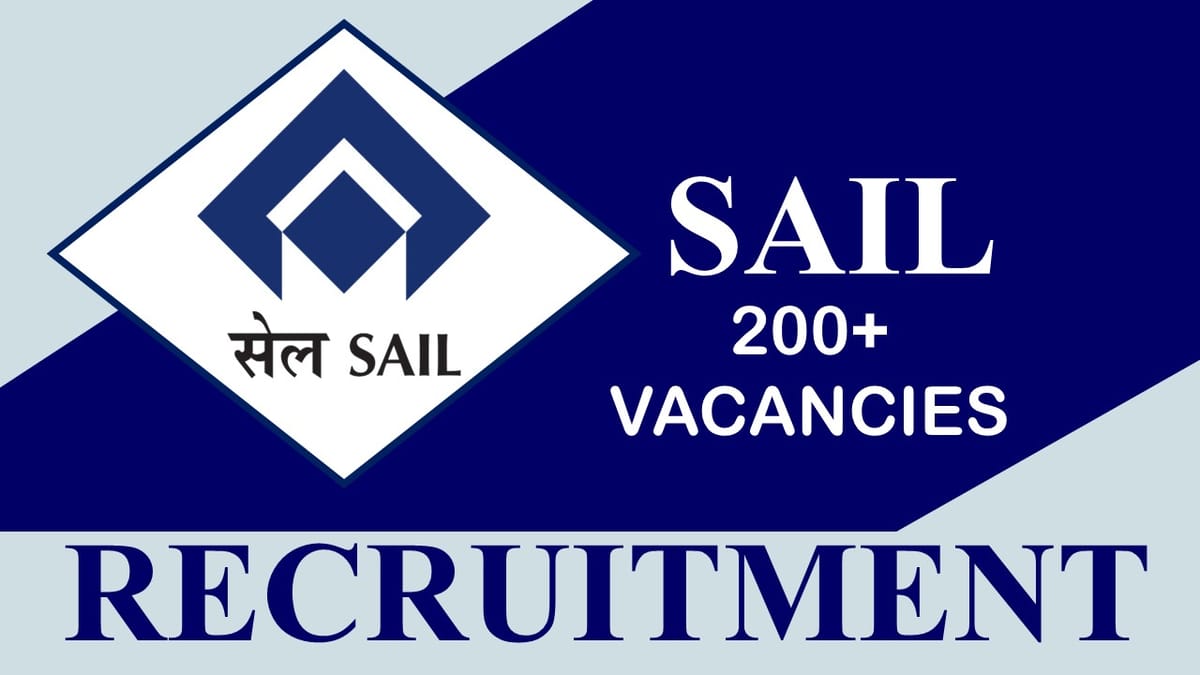 SAIL Recruitment 2023 Released New Notification for Bumper Vacancies: Check Post, Salary, and Other Details