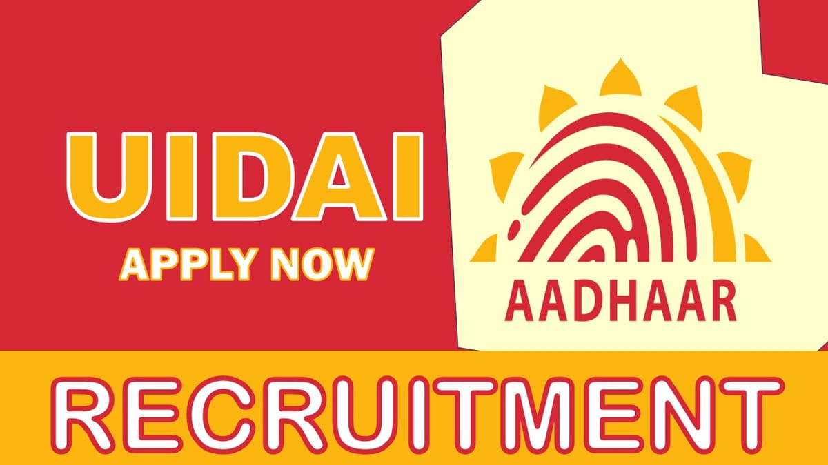 UIDAI Recruitment 2023: Notification Out, Check Posts, Qualification, Pay Scale and How to Apply