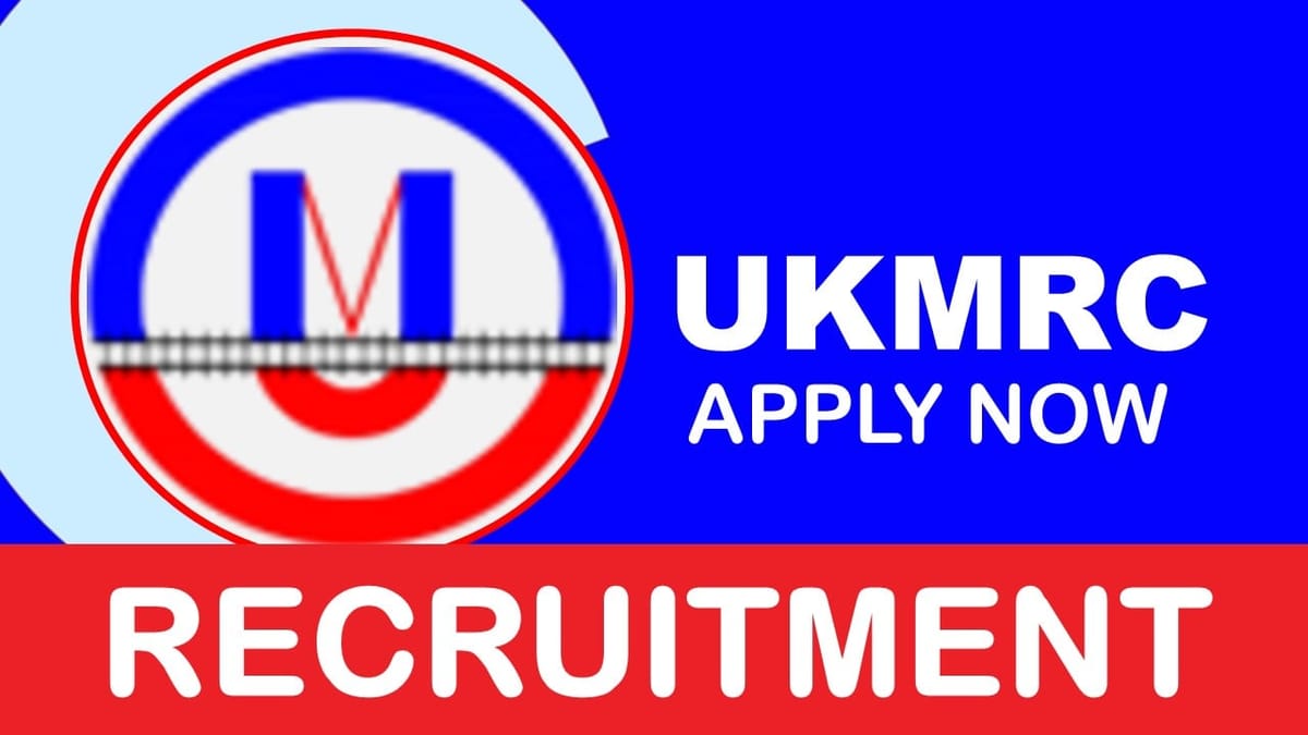 UKMRC Recruitment 2023: Salary Up to 63800 Per Month, Check Posts, Vacancies, Age Limit, and Other Vital Details