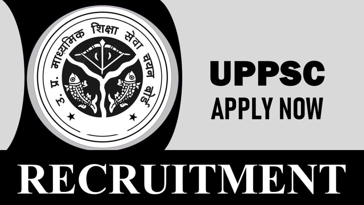 UPPSC Recruitment 2023 Notification Out for 20+ Vacancies: Monthly Salary up to 39100, Check Posts, Qualification, and Process to Apply