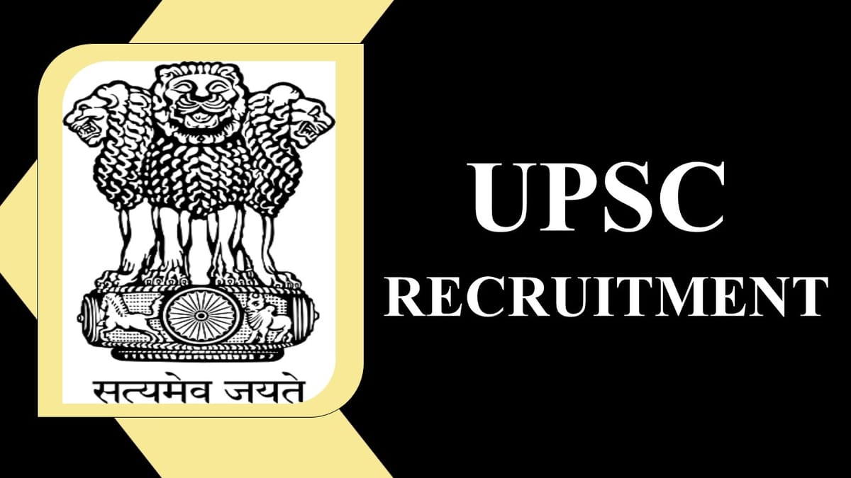 UPSC Recruitment 2023: Monthly Salary Up to 177500, Check Post, Vacancy, and Other Details