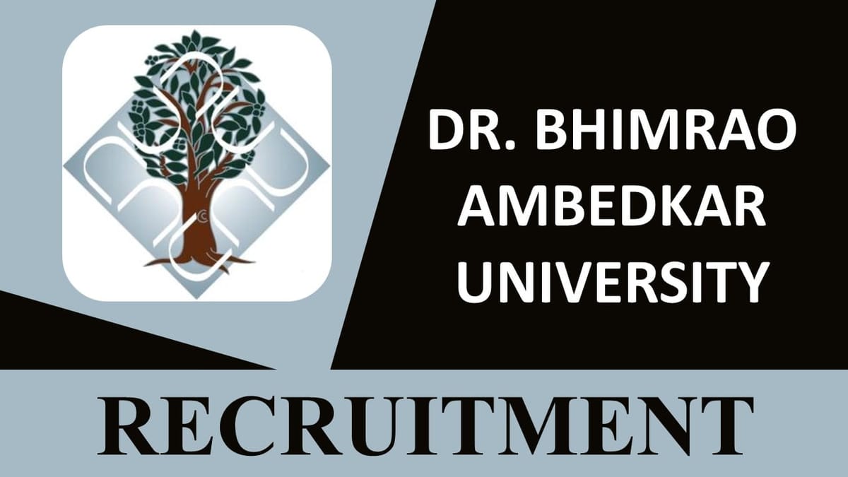 B.R. Ambedkar University Recruitment 2023: Check Post, Salary, Eligibility, and Other Essential Details