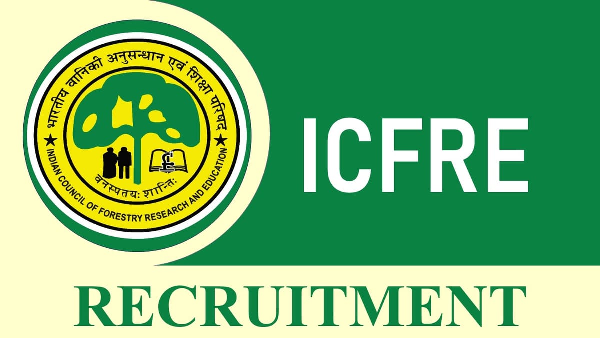 ICFRE Recruitment 2023: Check Post, Eligibility, Salary, Age Limit and How to Apply