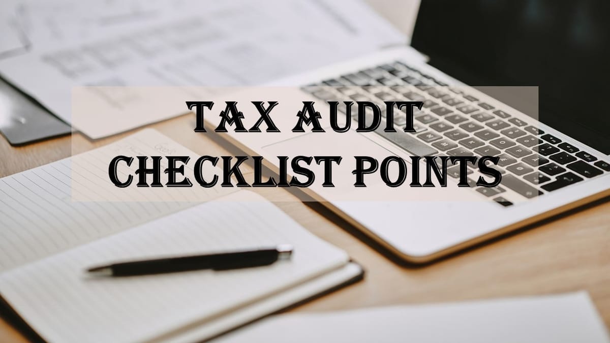 21 Basic Income Tax Audit Checklist Points