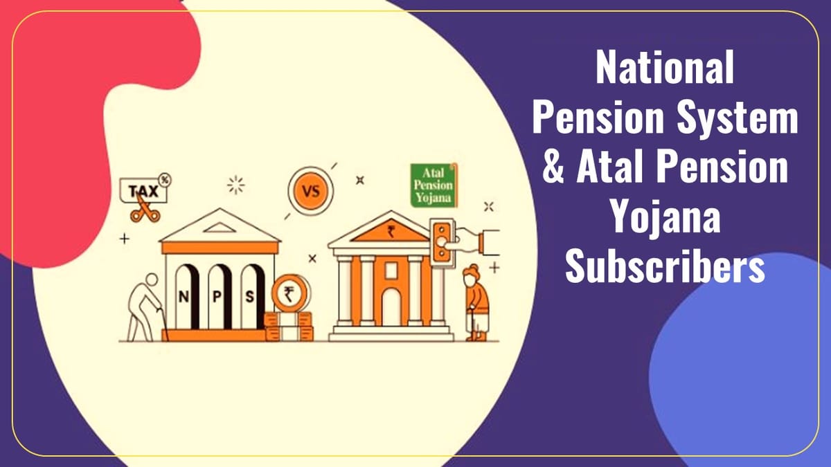 More than 6.62 crore subscribers registered under National Pension System and Atal Pension Yojana