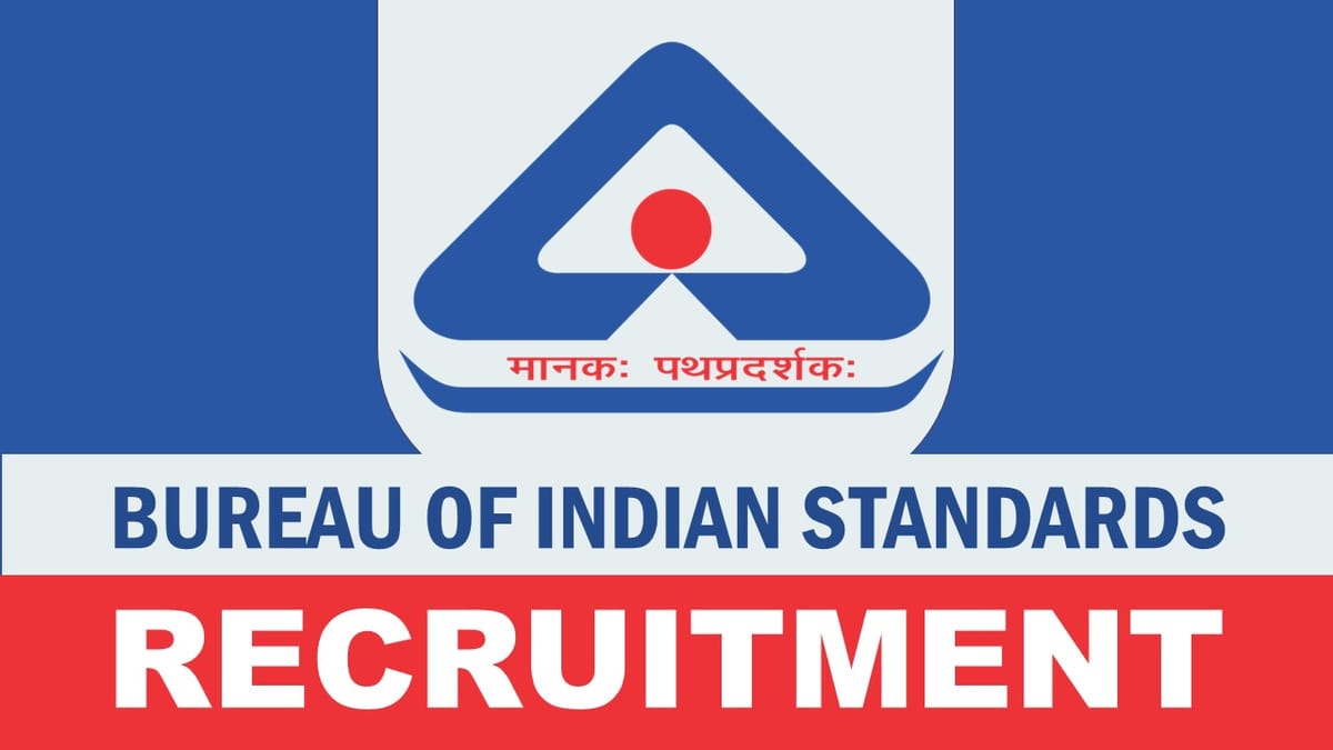 BIS Recruitment 2023: Monthly Salary Upto 50000, Check Post, Qualification and How to Apply