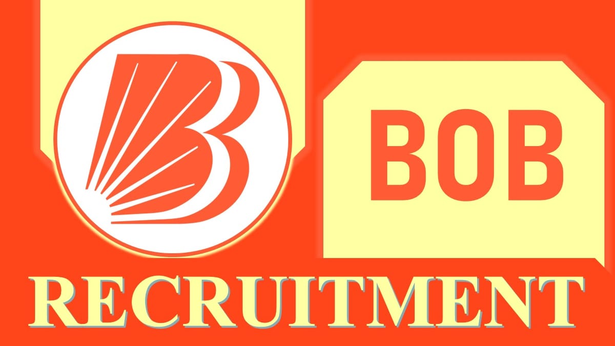 Bank of Baroda Recruitment 2023: Check Post, Vacancy, Qualification, Age, Salary, Selection Process and How to Apply