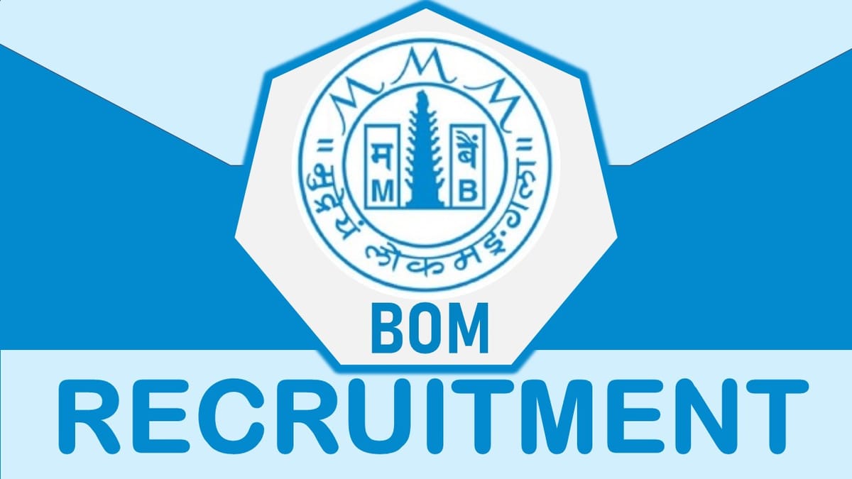 BOM Recruitment 2023: Notification Out, Check Posts, Age, Experience and Process to Apply