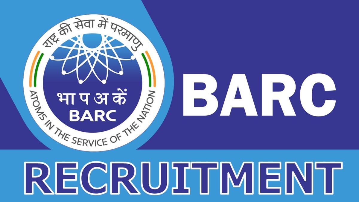 BARC Recruitment 2023: Notification Out, Check Post, Qualification, Vacancy, Age, and How to Apply