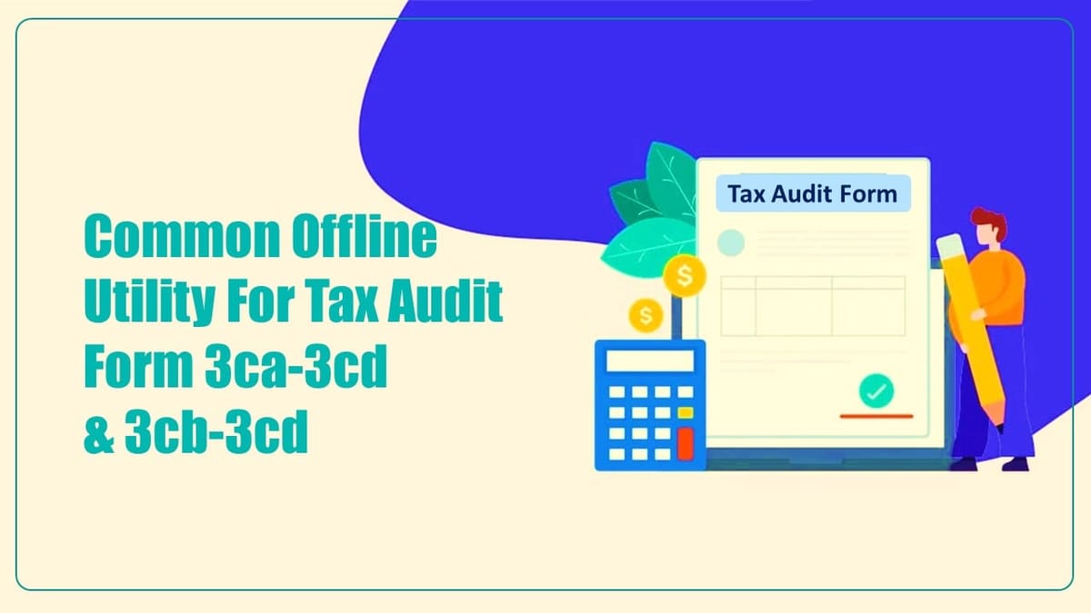 Tax Audit Form 3CA-3CD and 3CB-3CD Utility updated