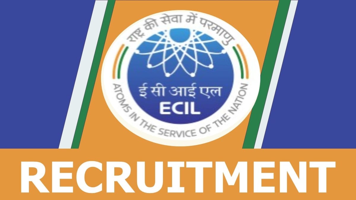 ECIL Recruitment 2023: Salary Up 31000 Per Month, Check Post, Vacancies, Age Limit, Qualification and Other Details