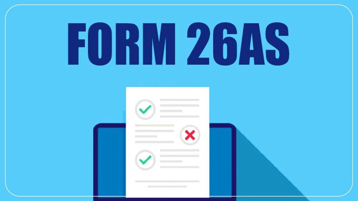 Form 26AS/Annual Tax Statement Changes applicable from AY 2023-24