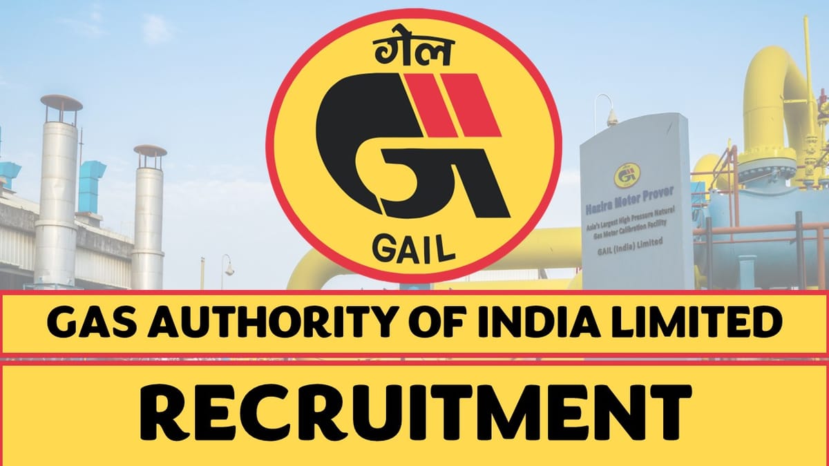 GAIL Recruitment 2023: Monthly Pay Up to 300000, Check Post, Qualification, Age and Other Details