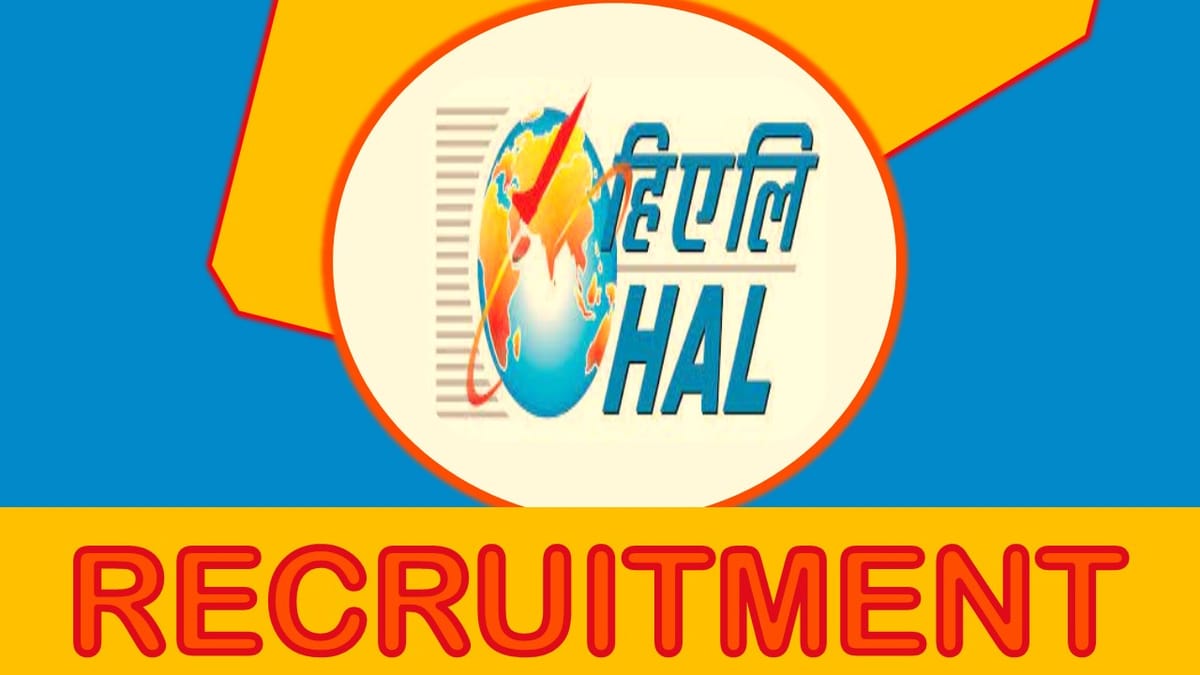 HAL Recruitment 2023: Salary Up to 106000 Per Month, Check Post, Eligibility and Process to Apply
