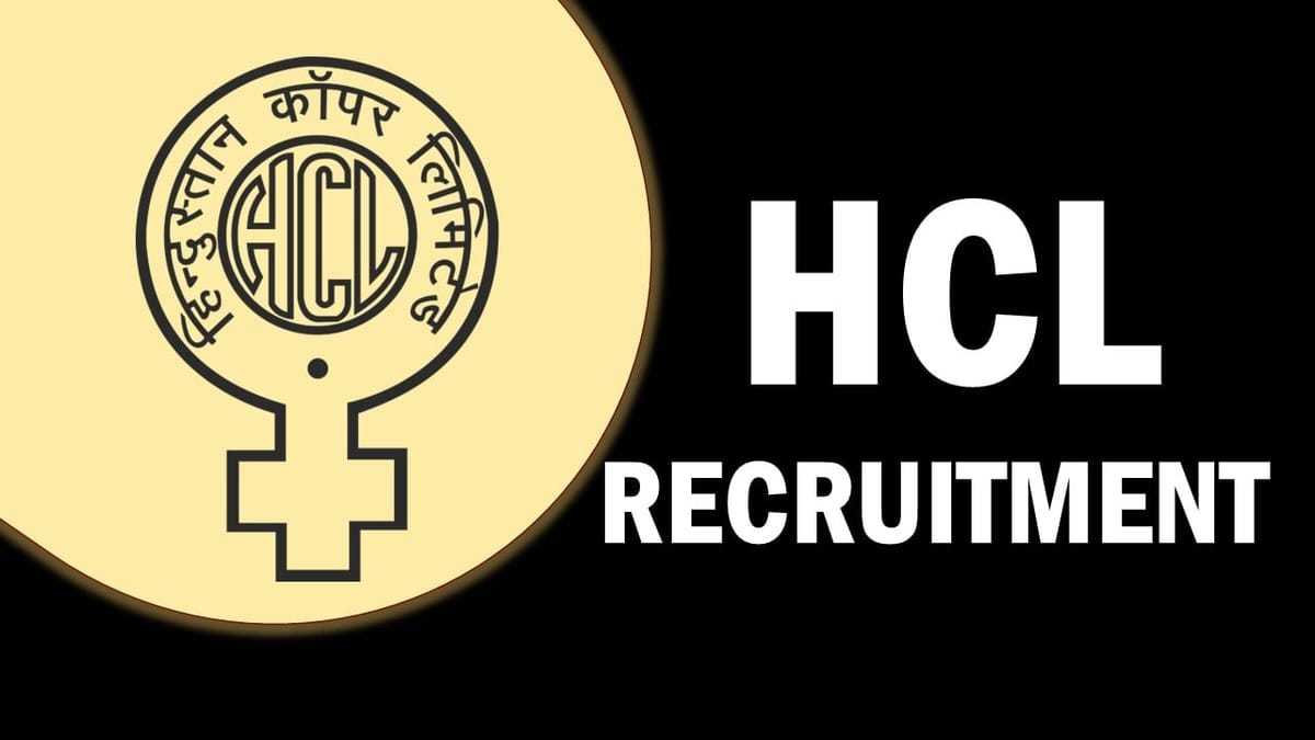 HCL Recruitment 2023: Notification Out, Monthly Salary upto 72110, Check Posts, Qualification, Experience and Application Process