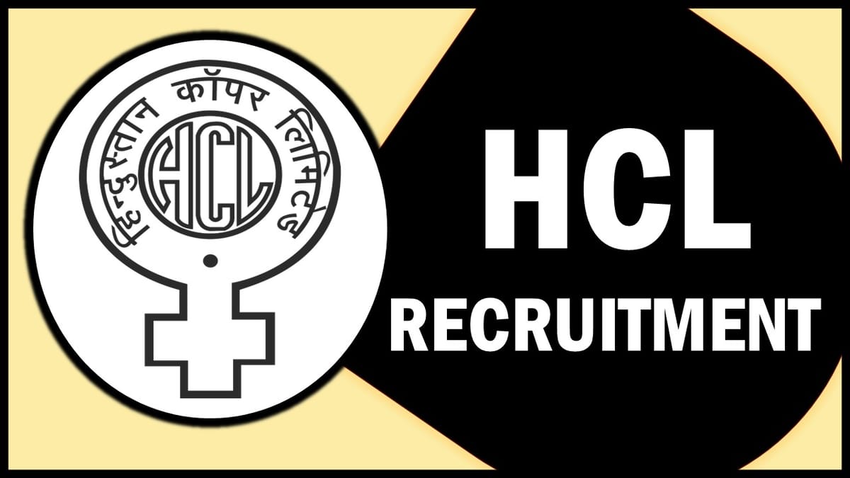 HCL Recruitment 2023: Notification Out, Monthly Salary Up to 46000, Check Post, Age, Qualification and How to Apply