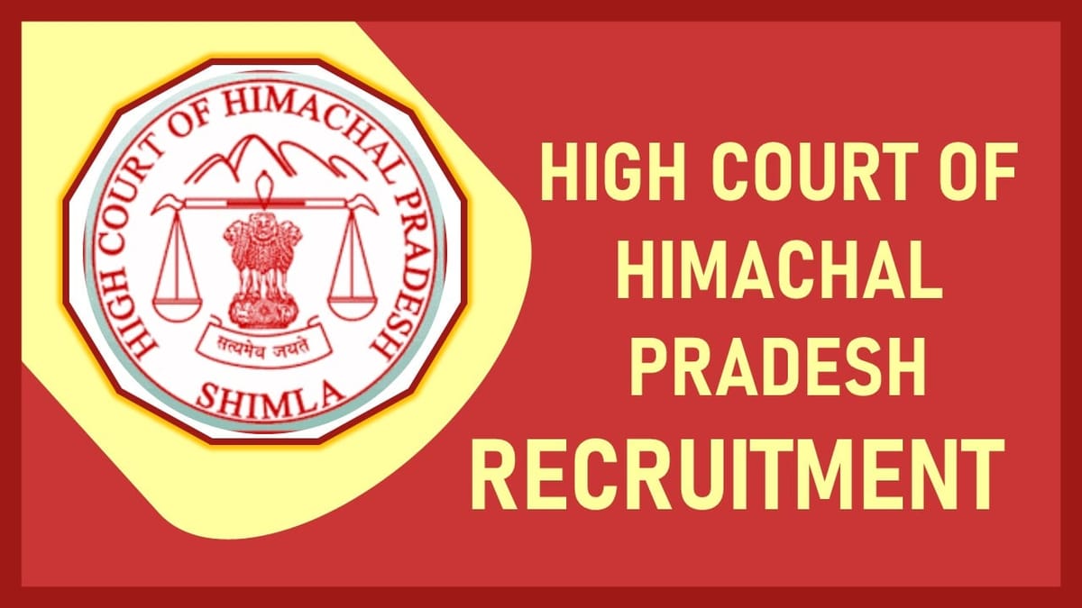 HP High Court Recruitment 2023: Notification Out for 40+ Vacancies, Check Post, Salary, Age, Qualification and How to Apply