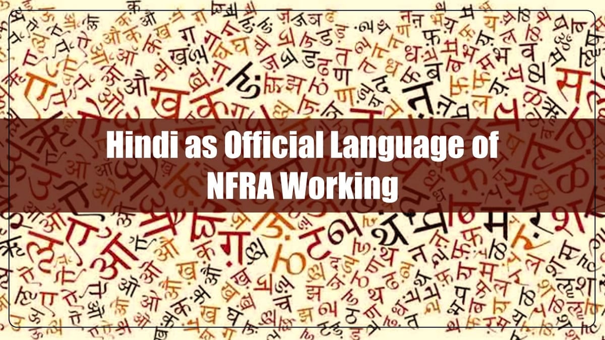 Hindi notified as Official Language of NFRA Working