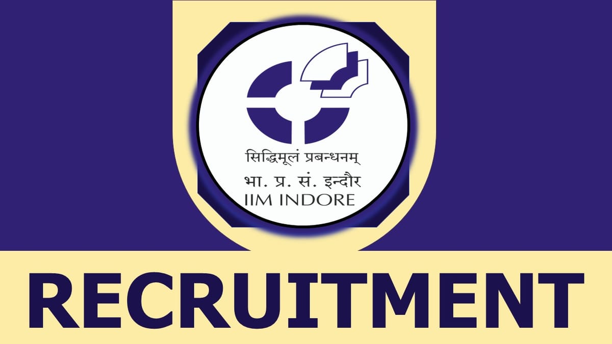 IIM Indore Recruitment 2023: Check Post, Qualification, Salary and Other Vital Details