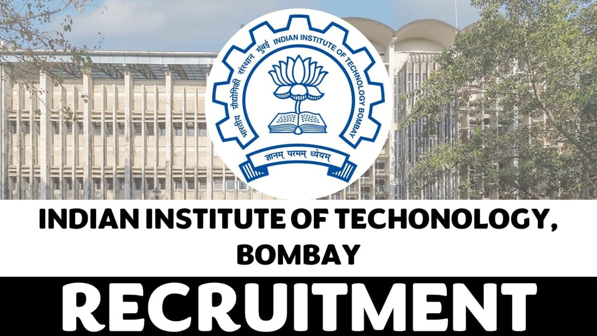 IIT Bombay Recruitment 2023: Salary Up to 75000 Per Month, Check Post, Qualification and How to Apply