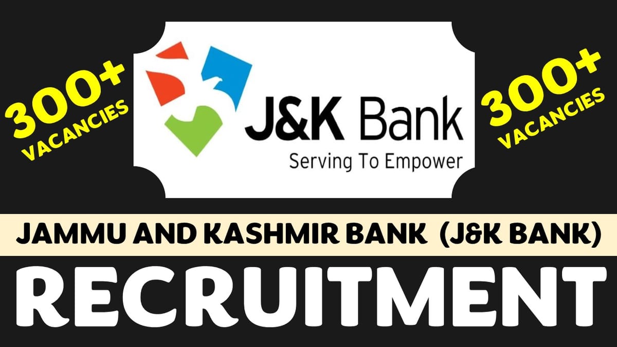 JK Bank Recruitment 2023: Notification Out for Bumper Vacancies: Check Post, Age, Salary, Qualification and Application Procedure
