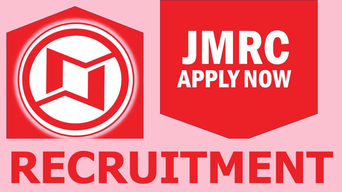 JMRC Recruitment 2023: Last Date Extended, Check Posts, Qualification, Age Limit and How to Apply