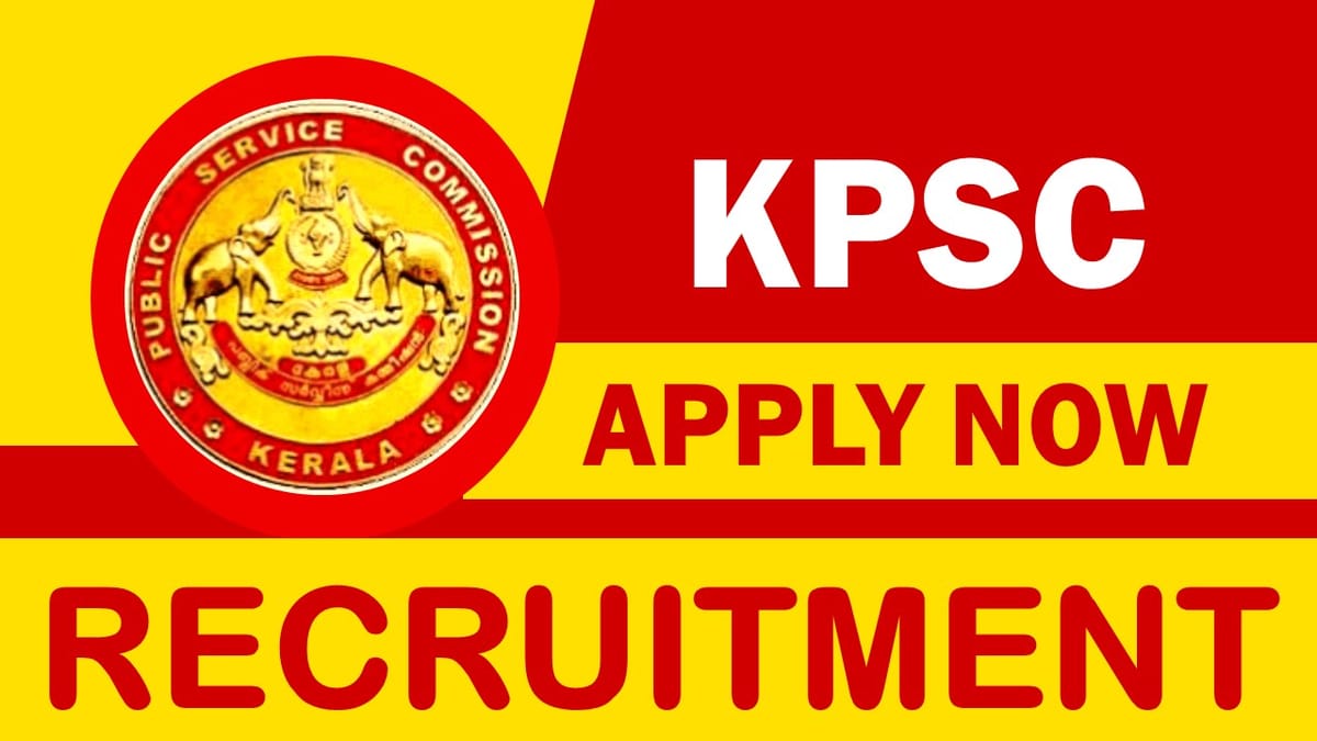 KPSC Recruitment 2023: Monthly Salary up to 63700, Check Vacancies, Posts, Age, Qualification and Other Vital Details