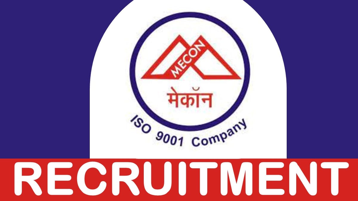 MECON Recruitment 2023: Monthly Salary Upto 260000, Check Posts, Eligibility, Age and Other Important Details