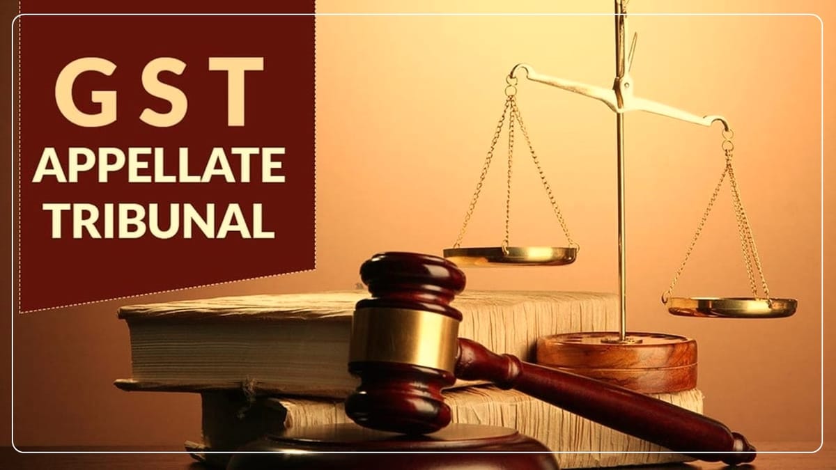 MOF notified State Benches of GST Appellate Tribunal