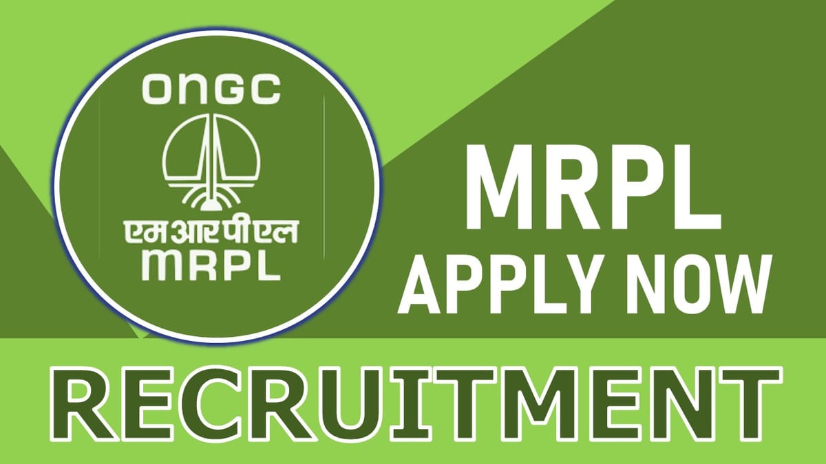 MRPL Recruitment 2023: New Notification Out, Check Post, Vacancies, Salary, Selection Process and Other Information
