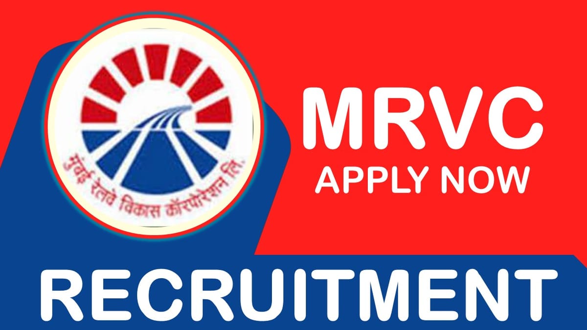 MRVC Recruitment 2023: Notification Out, Monthly Salary Up to 140000, Check Post, Age, Qualification and Interview Details