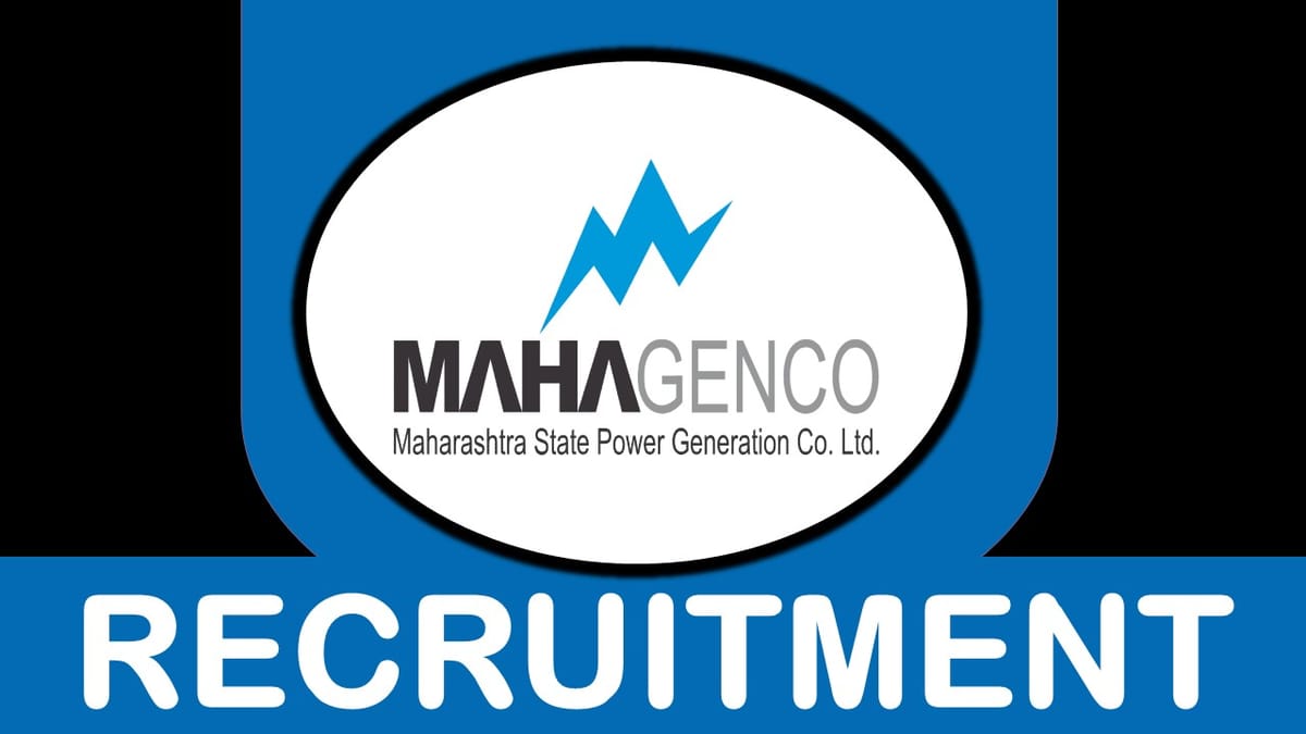 MAHAGENCO Recruitment 2023: Pay Scale up to 216575 Per Month, Check Post, Vacancy, Qualification and Application Process