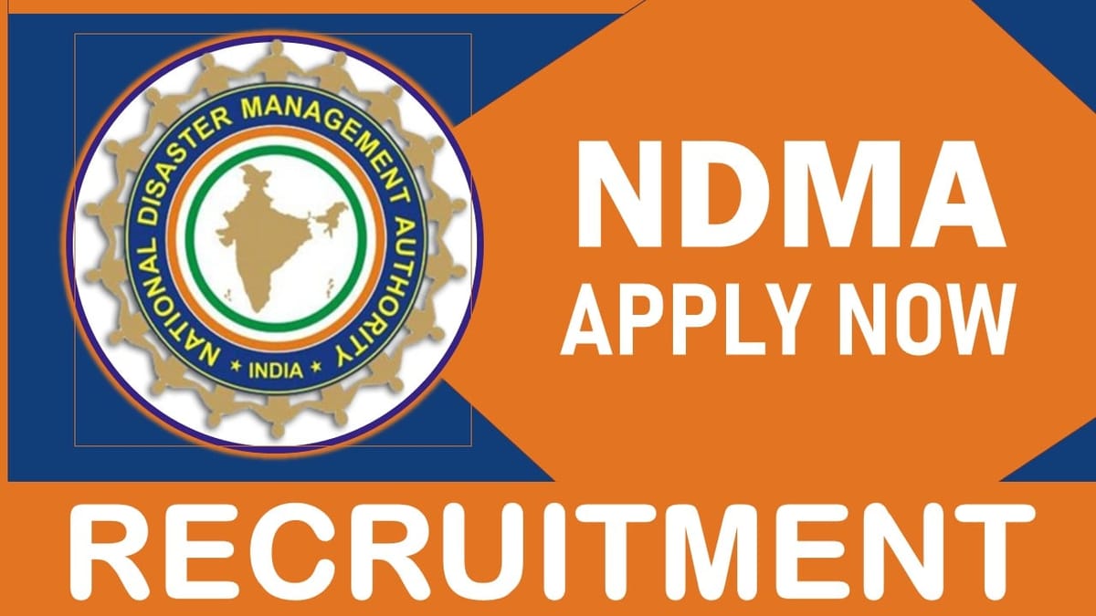 NDMA Recritment 2023: Monthly Salary up to 175000, Check Vacancy, Post, Age, Qualification and Other Vital Details