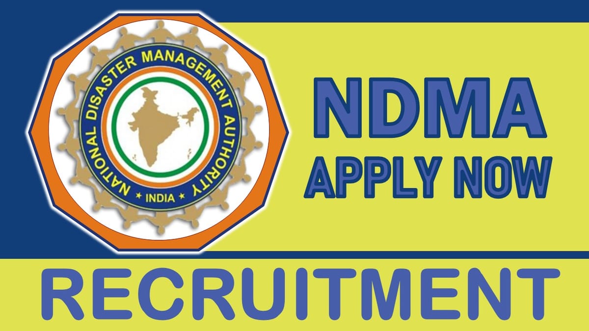 NDMA Recruitment 2023: Monthly Salary up to 50000, Check Vacancy, Post, Age, Qualification and Application Procedure 
