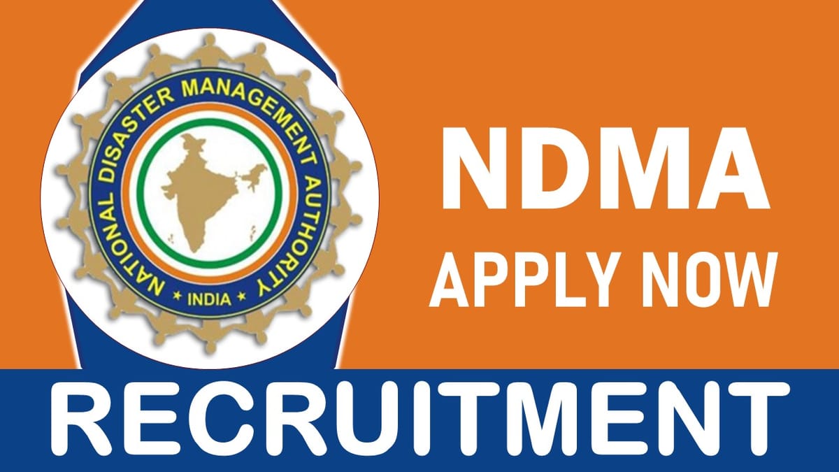 NDMA Recruitment 2023: Salary up to 175000, Check Post, Qualification, Salary and Other Details