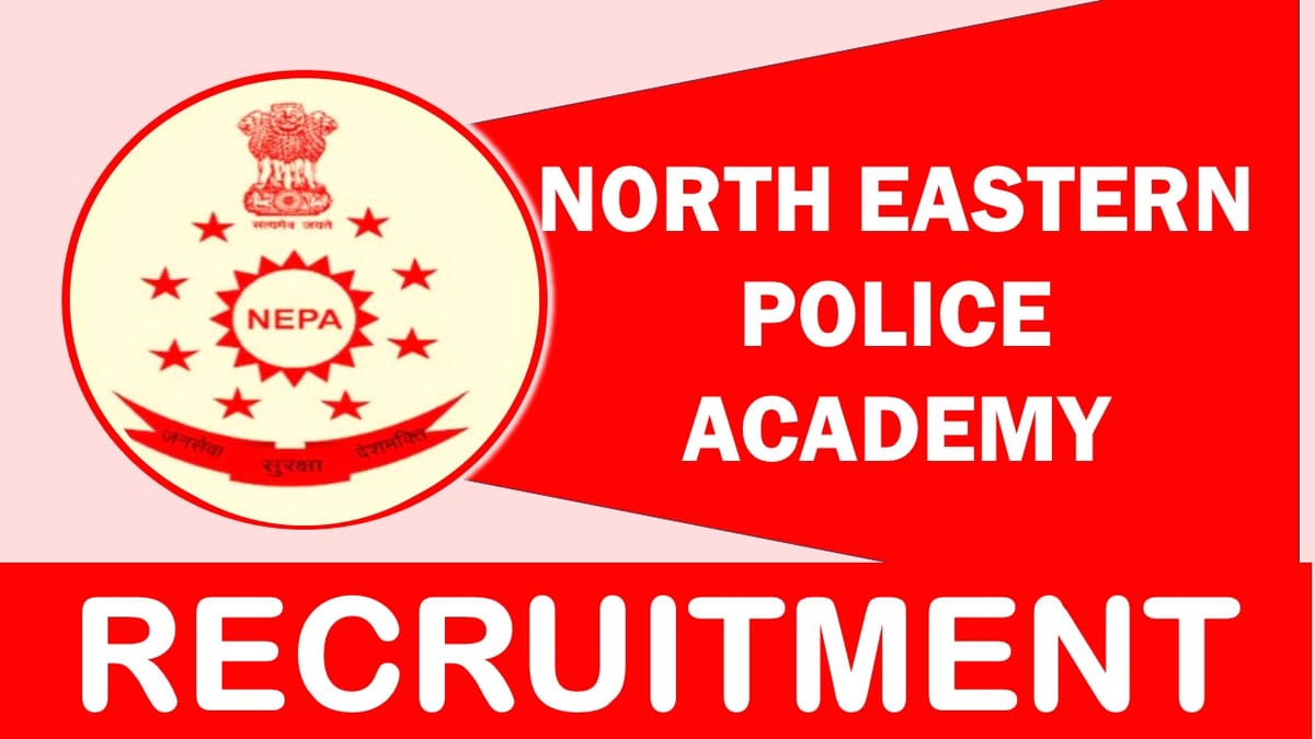 NEPA Recruitment 2023: Monthly Salary Upto 63200, Check Posts, Qualification, Pay Scale and Other Details
