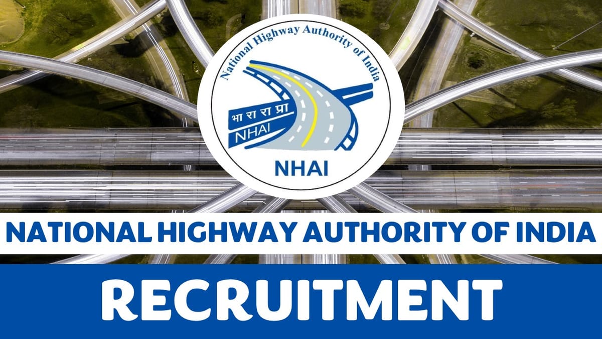 NHAI Recruitment 2023: New Notification Out, Check Post, Salary, Age Qualification and How to Apply