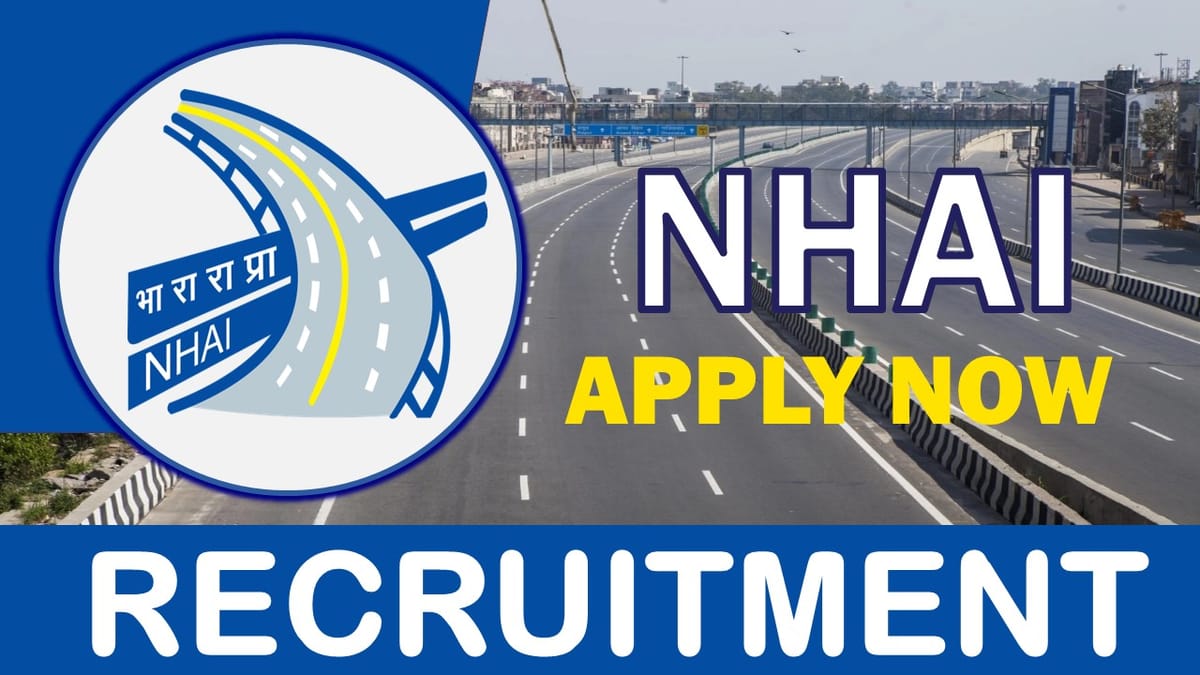 NHAI Recruitment 2023: New Notification Out, Check Post, Vacancies, Age, Eligibility and How to Apply