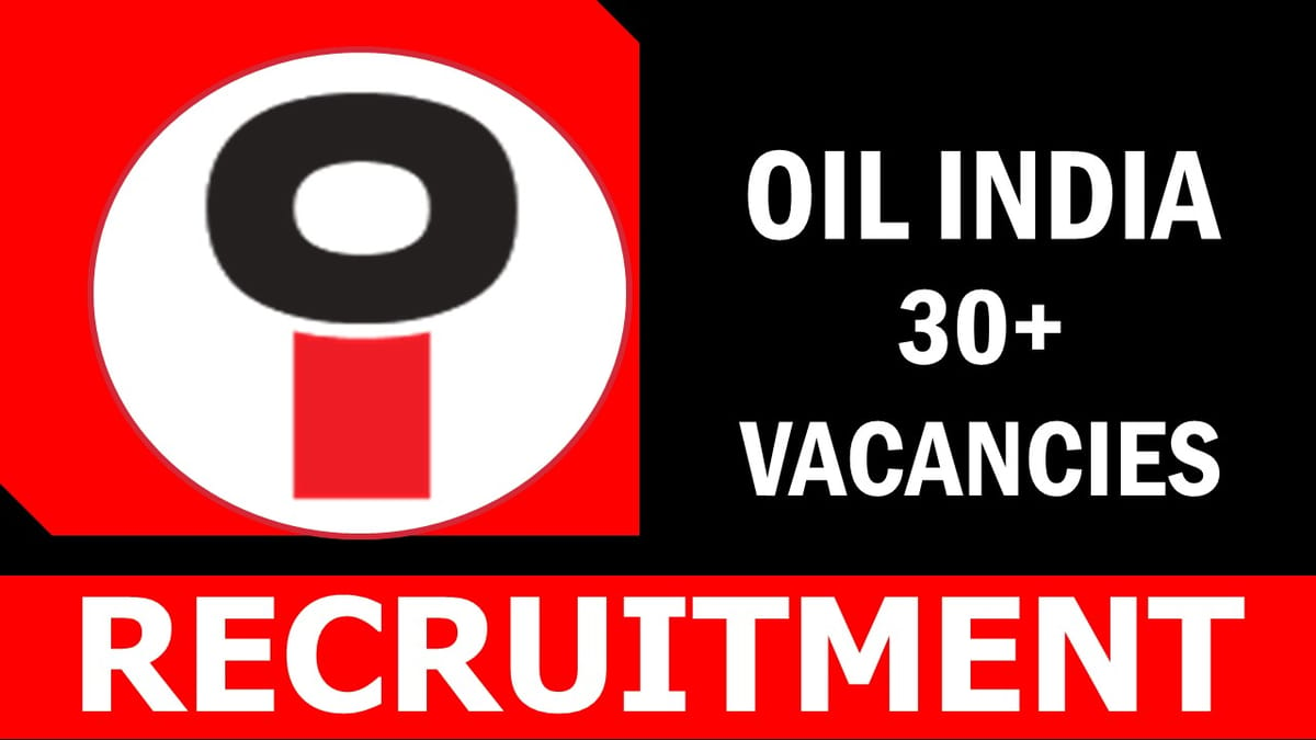 OIL India Recruitment 2023: New Notification Out, Check Posts, Vacancies, Age, Salary, Qualification and Process to Apply