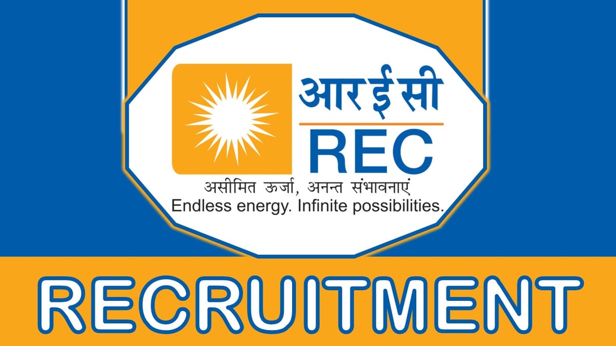 REC Recruitment 2023: Monthly Salary Up to 112000, Check Posts, Qualification, Age and How to Apply